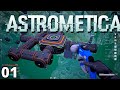 SUBNAUTICA IN SPACE - ASTROMETICA - New Indie Survival Crafting Game FIRST LOOK / REVIEW / LP Ep. 1