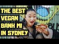 Finding the Best Vegan Banh Mi in Sydney!