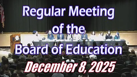 Board of Education Meeting – December 8 2025