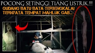 CAMPING HOROR GUDANG PEMBUATAN BATA TERBENGKALAI TERNYATA BANYAK MAHLUK GAIB & POCONG TINGGI 2 METER