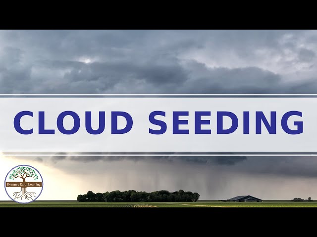 What is Cloud Seeding? Cloud Seeding with Silver Iodide