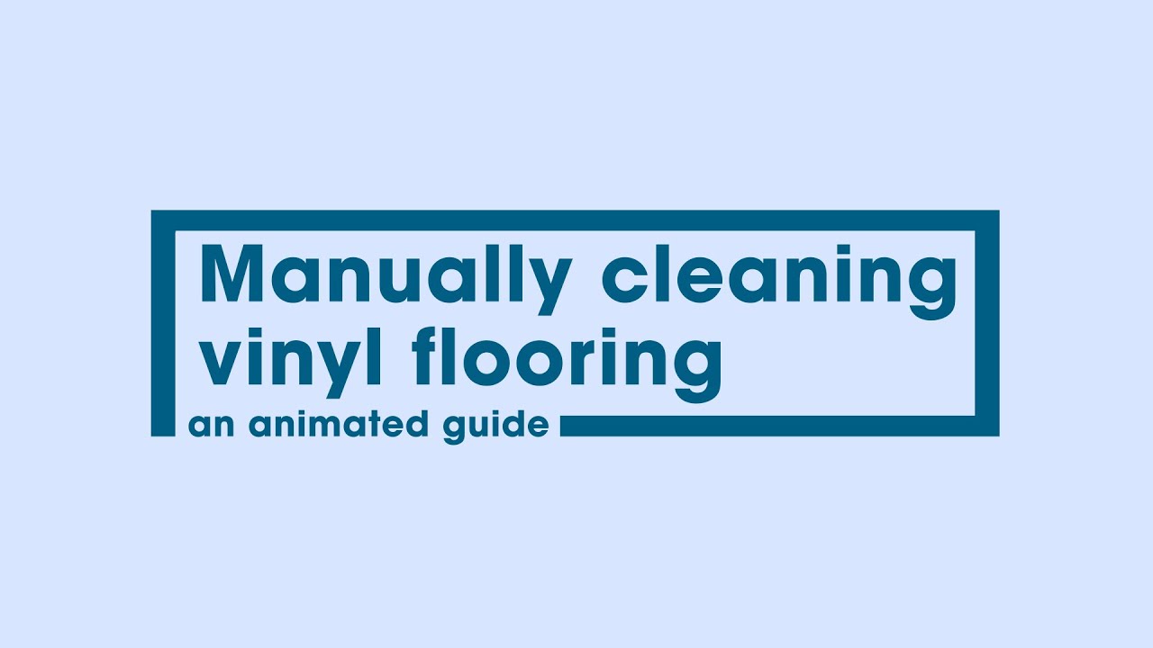 Manually cleaning vinyl floors YouTube