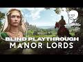 Manor Lords - Blind Early Access play