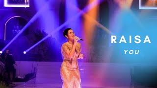 RAISA - YOU (GRAND BALLROOM SURABAYA)