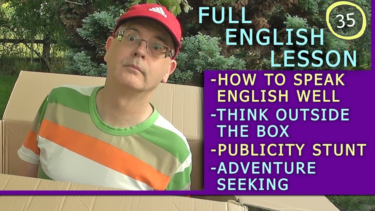 How to Improve your English / Think Outside The Box / What is a publicity Stunt?/ Full English 35