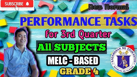 Grade 4 - Performance Tasks (3rd Quarter) All Subjects - MELC