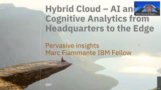 Hybrid Cloud - Artificial Intelligence (AI) and Cognitive Analytics from Headquarters to the Edge