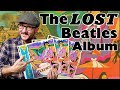 The LOST Beatles Album | Cancelled By Apple - Should It Be Re-released?