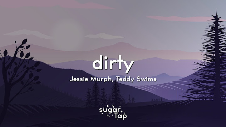 Jessie Murph, Teddy Swims - Dirty (Lyrics) 🎤 I got no mercy