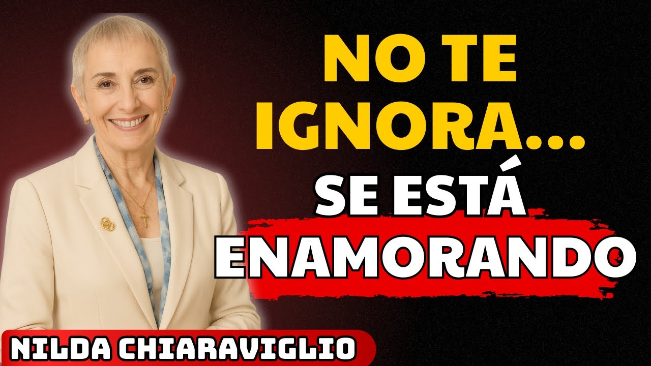 🔥 No Te Ignora… Esto le Pasa a un Hombre Cuando REALMENTE se Enamora | Nilda Chiaraviglio
