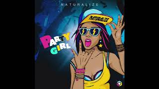 Naturalize - Party Girl - Official