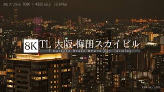 8K Footage Timelapse Osaka Umeda Building Night Viewtl大阪 梅田スカイビル8K