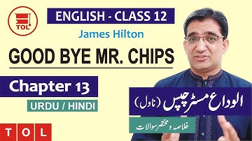 Chapter 13 - Good-bye Mr. Chips by James Hilton | Detailed Summary, Analysis & Short Questions