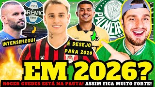 ESSA É QUENTE! 🔥 O FOCO É O FLAMENGO, 💥 MAS...ROGER GUEDES E ANDRÉ É PAUTA NO PALMEIRAS PARA 2026!