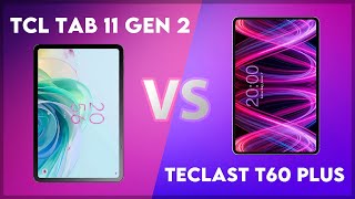 TCL Tab 11 Gen 2 vs Teclast T60 Plus Technical Comparison