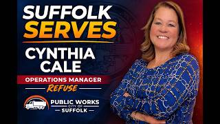 Suffolk Serves: Cynthia Cale, Public Works Ops Manager - Refuse