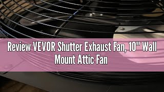 Review VEVOR Shutter Exhaust Fan, 10'' Wall Mount Attic Fan with Temperature Humidity Controller, 82
