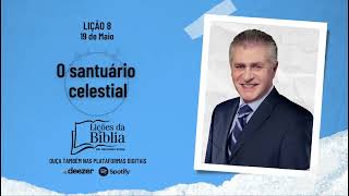 O santuário celestial tópico de domingo com Nemoel stina Lição8#liçaodaescolasabatina