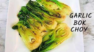 GARLIC BOK CHOY IN 10 MIN