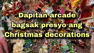 Dapitan Arcade ..pasyalan natin… good finds affordable 🎄🎅🏼