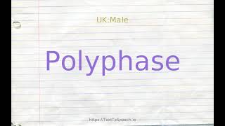 How to pronounce polyphase