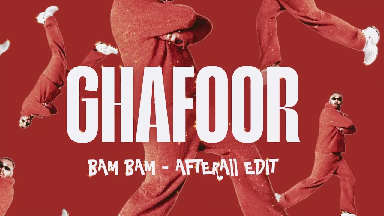 AFTERAll - Ghafoor (Bam Bam Edit) - AFTRHRS Sessions 4.0