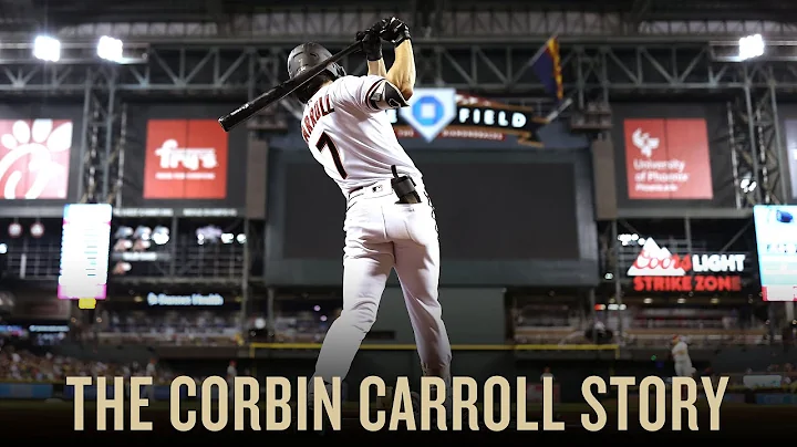 The Corbin Carroll Story - Arizona Diamondbacks