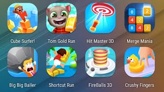 Cube Surfer,Tom Gold Run,Hit Master,Merge Mania,Big Big Baller,Shortcut Run,Fire Balls,CrushyFingers screenshot 5