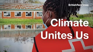 How To Help People Affected By Climate Change | Climate Unites Us | British Red Cross