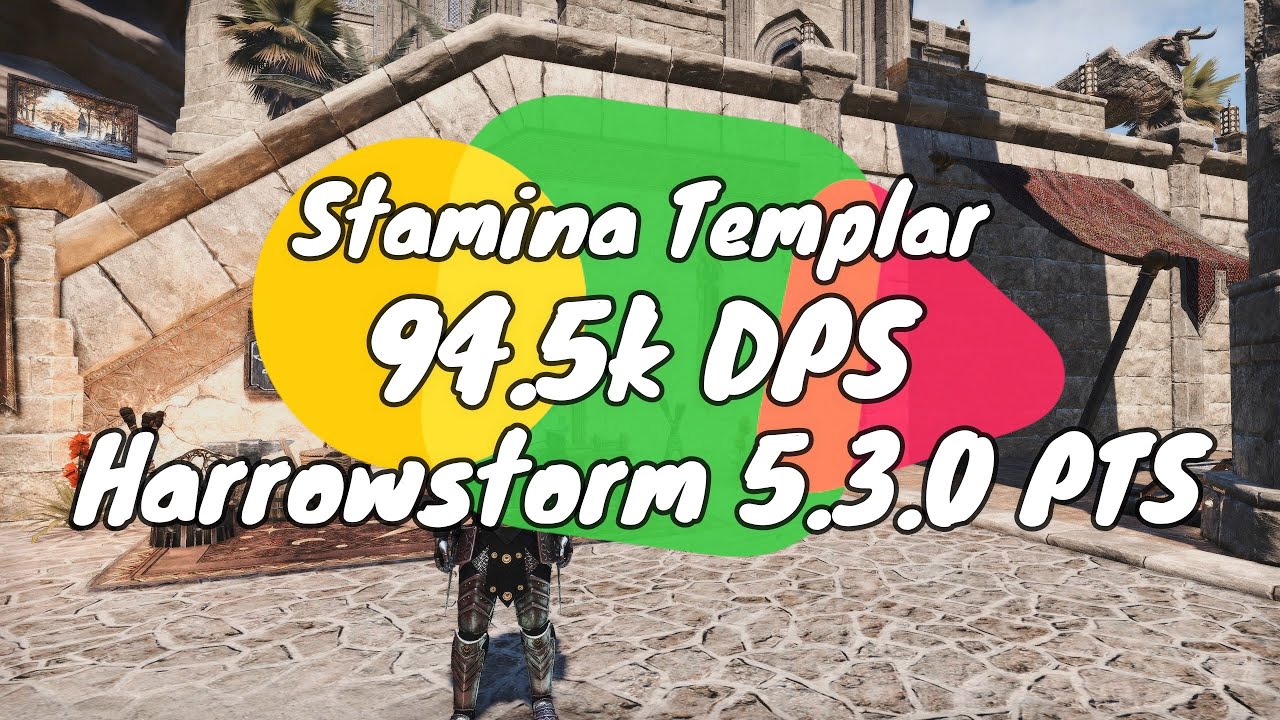 ESO - Stamina Templar - 94.5k DPS - Harrowstorm PTS 5.3.0