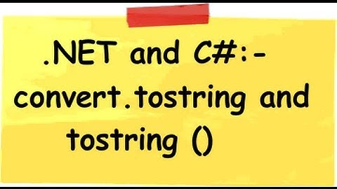 C# (Csharp) interview questions What is the difference between convert.tostring and tostring ()