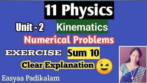 11 Physics - Chapter 2 - Kinematics - Numerical problems - Sum 10