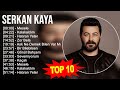 Serkan Kaya 2023 - Türkçe Müzik 2023 - Mesele, Kalakaldım, Hatıran Yeter, Zor Bela