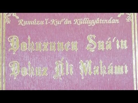 9. Şua'nın 9 Âlî Makamı ile İlgili Vasiyet. Tahir Aka.011022