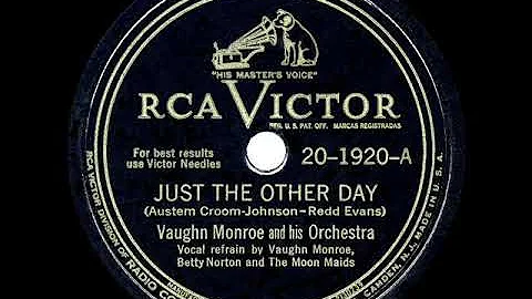 1946 Vaughn Monroe - Just The Other Day (Vaughn, B...