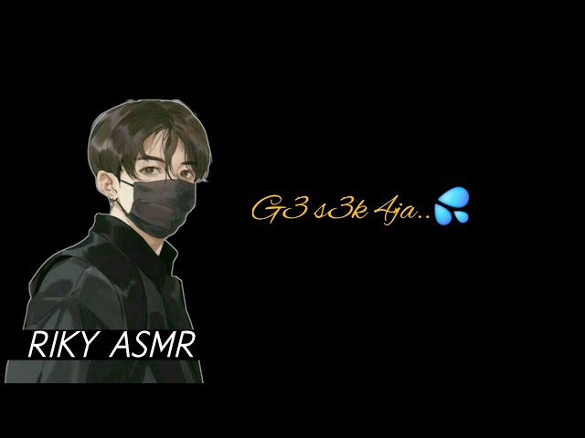 Asmr Riky | Nempel aja