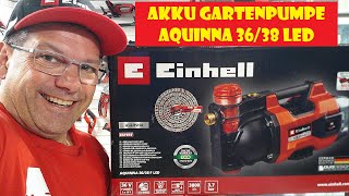 EINHELL Akku-Gartenpumpe Aquinna 36/38 F LED Automatic, Solo
