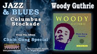 Woody Guthrie - Columbus Stockade chords