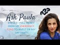 Ask Paula: Should I Pull Money from My Emergency Fund to Invest or Pay Off Debt?