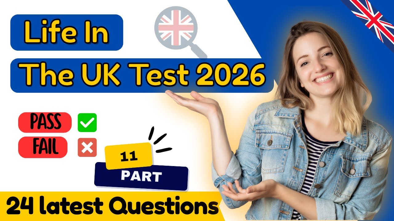 Life in the UK Test 2026 (Part 11) - Official Questions & Answers - British Citizenship & ILR Prep