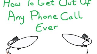 F**K Phone Calls (How To Get Out Of Them)