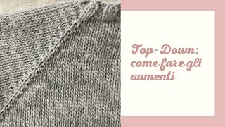 SylKnit&Crochet TUTORIAL: Top down  come fare gli aumenti