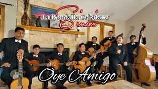 Video thumbnail of "La Rondalla Cristiana Sinaí Videoclip Oye Amigo"