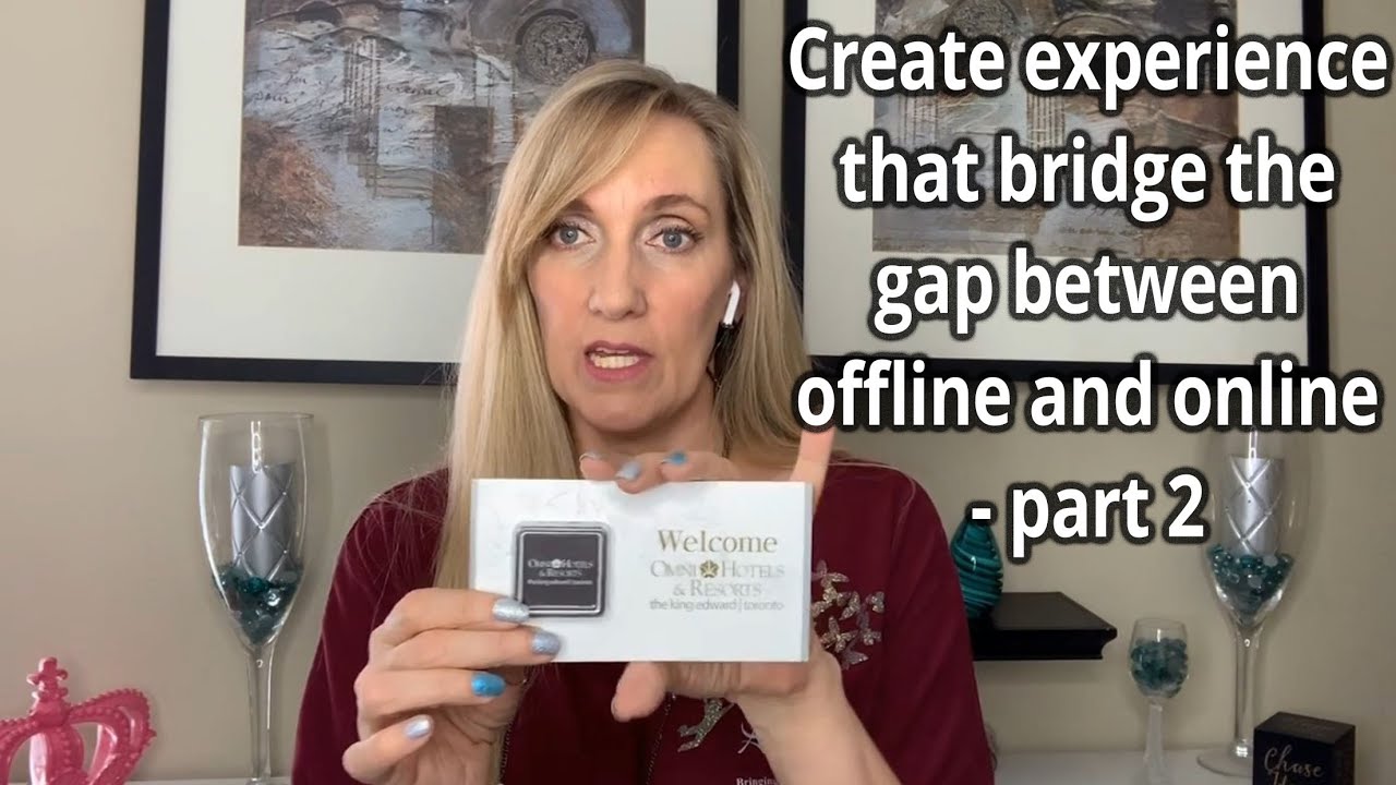 Creating experiences that bridge the gap between offline & online for ...