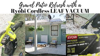 Patio Refresh with Ryobi Vac Attack (40-Volt Lithium-Ion Cordless Battery Leaf Vacuum/Mulcher)