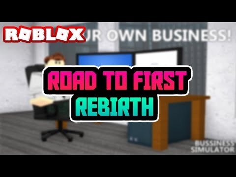 Roblox Business Simulator How To Rebirth First Time Part 1 Youtube - online business simulator 2 roblox rebirth