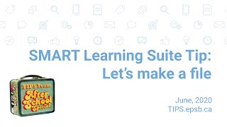 SMART Learning Suite Online - Make a File