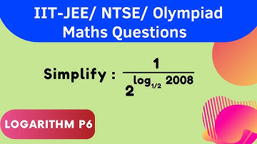 IIT-JEE/ NTSE/ Olympiad Maths | Exam Style Questions | Logarithm Part 6 #iit #iitjee #olympiad