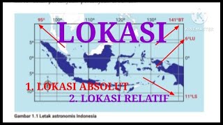 MENGENAL LOKASI TEMPAT TINGGAL II LOKASI ABSOLUT DAN LOKASI RELATIF, IPS 7 SM 1 KUMER @siera5468