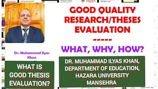 GOOD QUALITY THESES EVALUATION: What, Why, How?